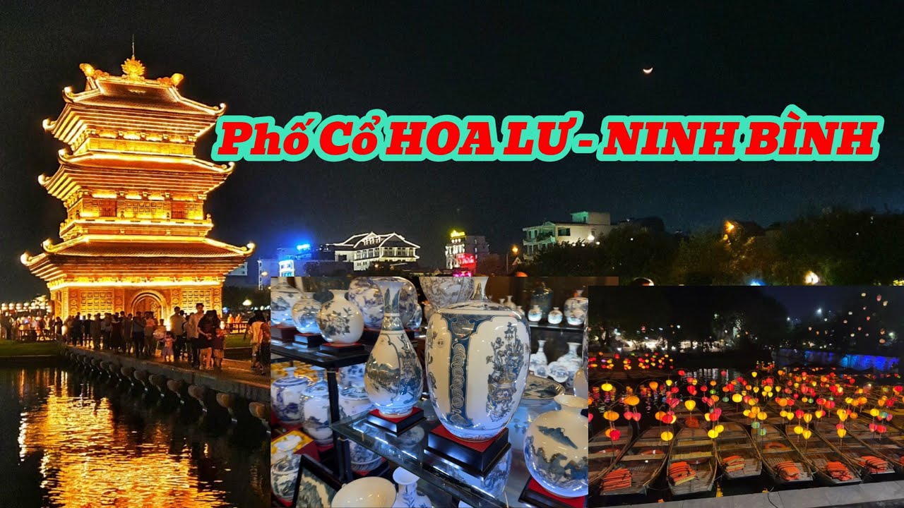 Phố Cổ Hoa Lư Ninh Bình Về Đêm | Khám Phá Nét Đẹp Văn Hóa Kinh Đô Đại Việt Thế Kỷ X
