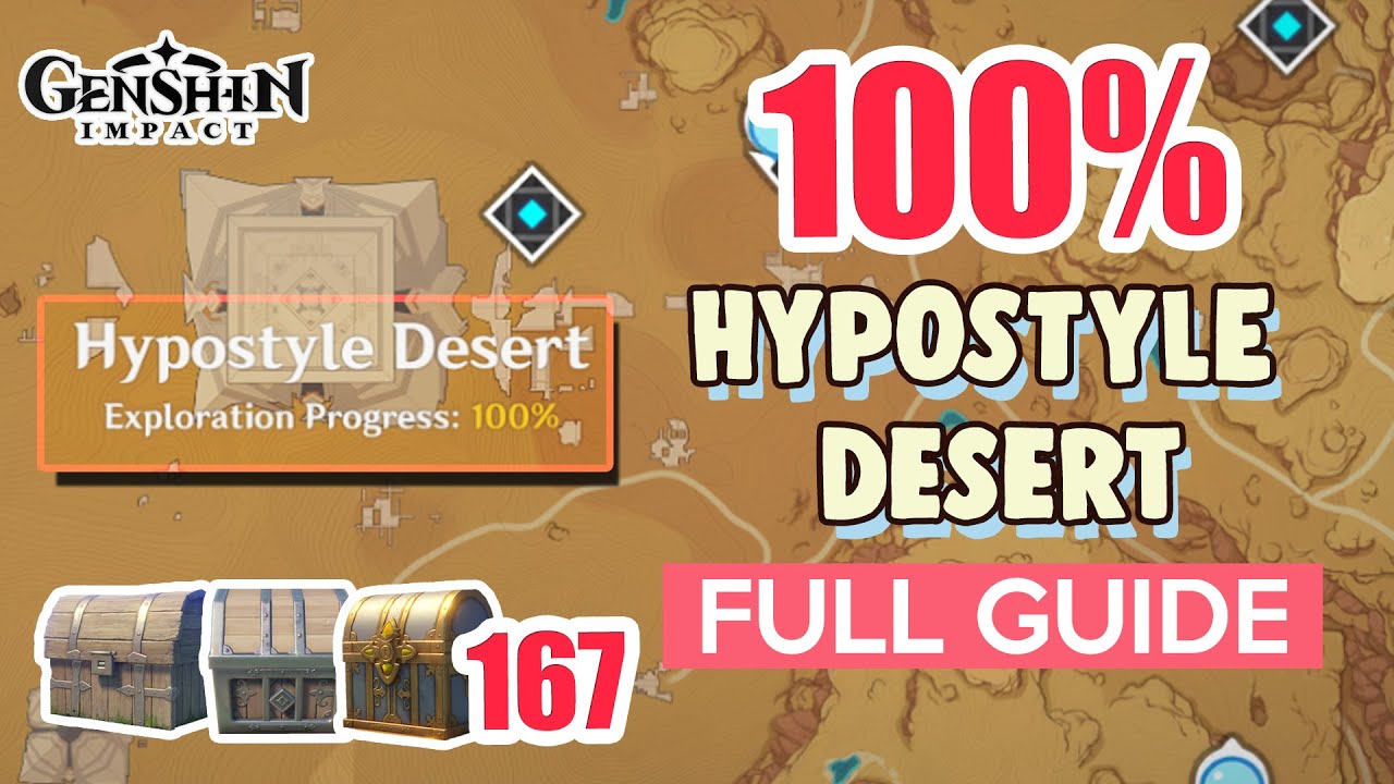 How to: Hypostyle Desert 100% FULL Exploration ⭐ SUMERU  ALL CHESTS GUIDE 【 Genshin Impact 】