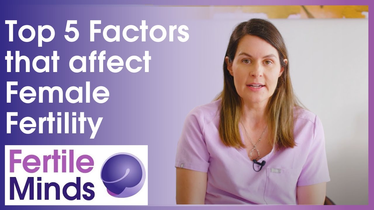 Top 5 Factors that affect Female Fertility - Fertile Minds
