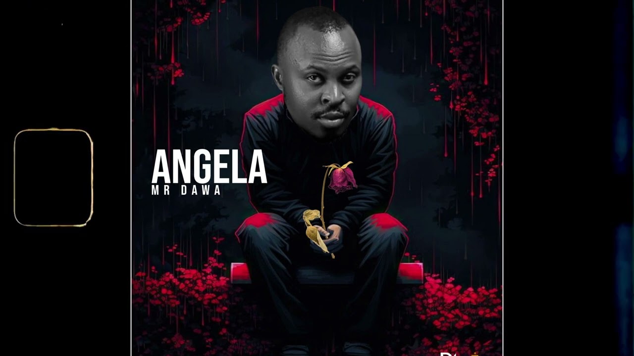 ANGELA  BY  MR DAWA OFFICIAL AUDIO