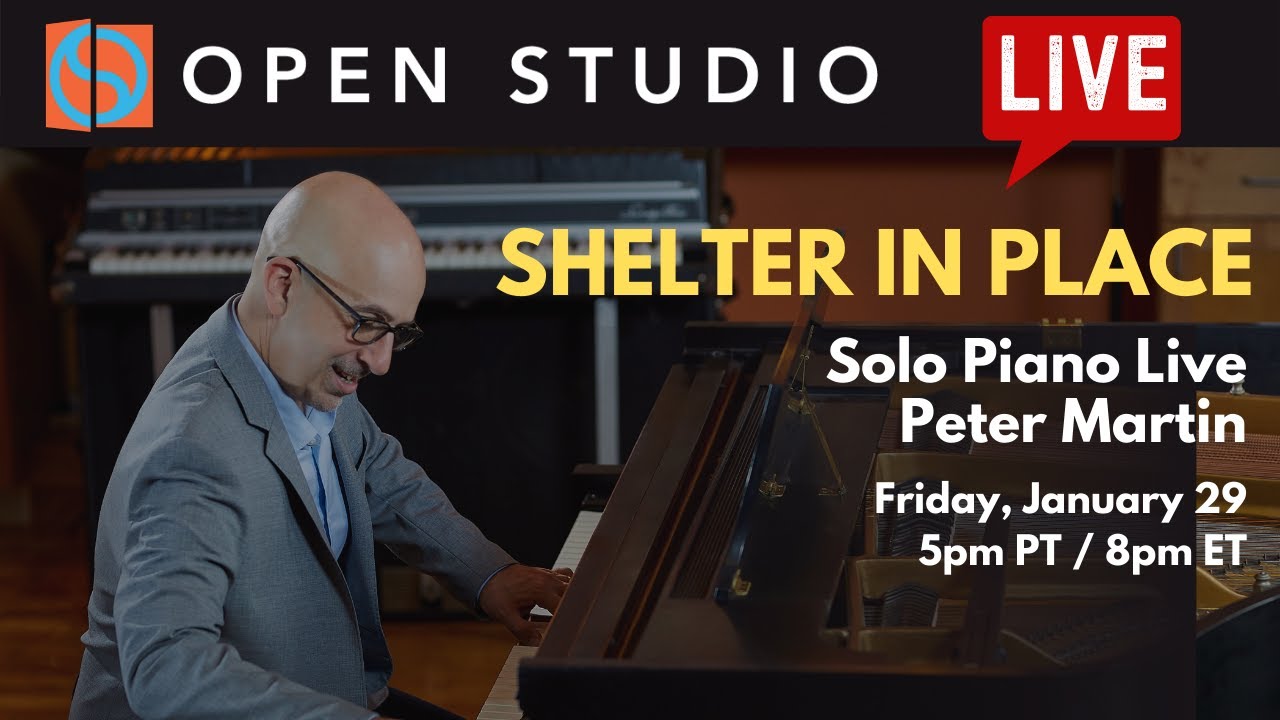 Shelter in Place #46 - Solo Piano Live