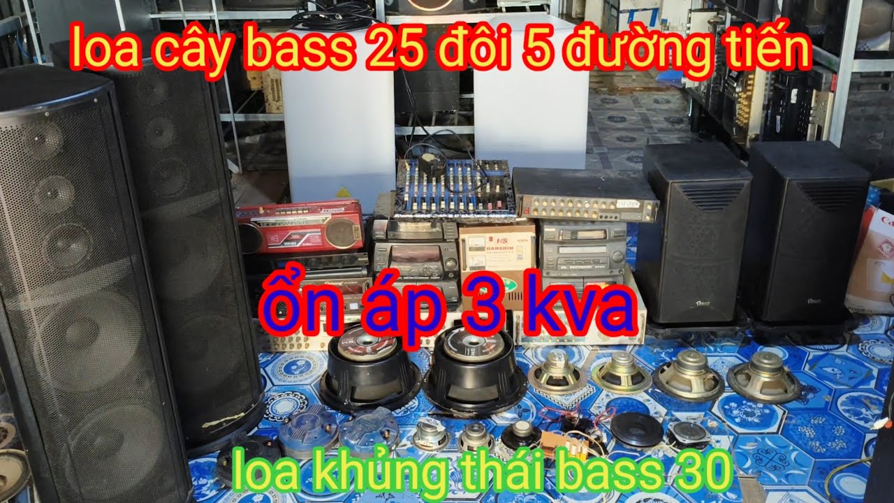 Thanh lý loa xịn sò, đôi loa bass 25 đôi, loa bass 30 thái khủng, ổn áp 3kva, vang cơ, vang số.