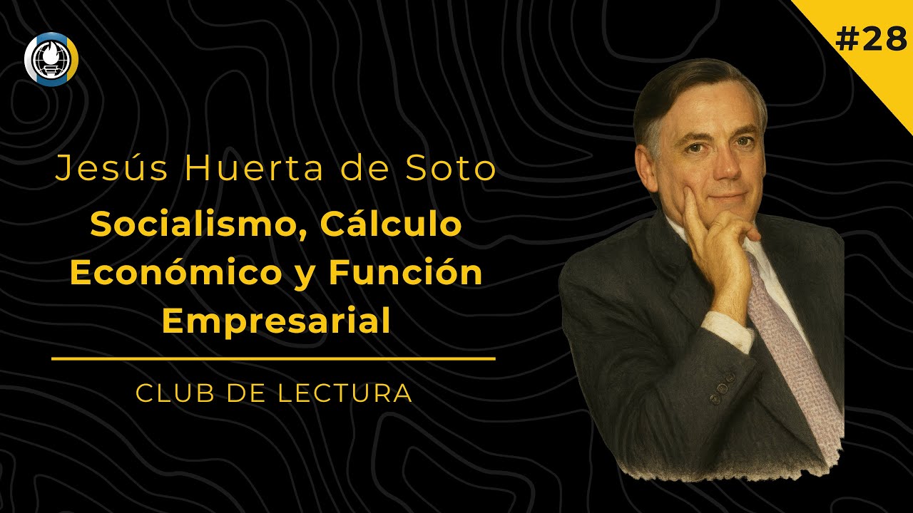Socialismo, Cálculo económico y Función Empresarial 💵 | Club de lectura SFL España | #28