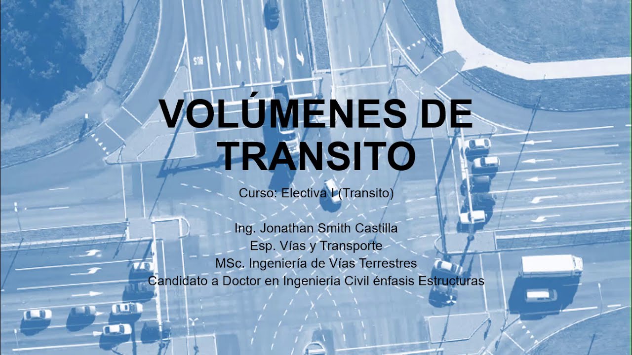 Transito - Clase 4 - Volúmenes de transito (Parte I)