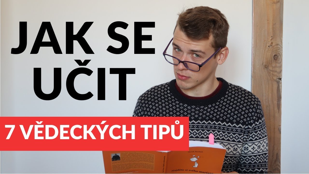 Jak se učit efektivně - 7 vědecky ověřených tipů!