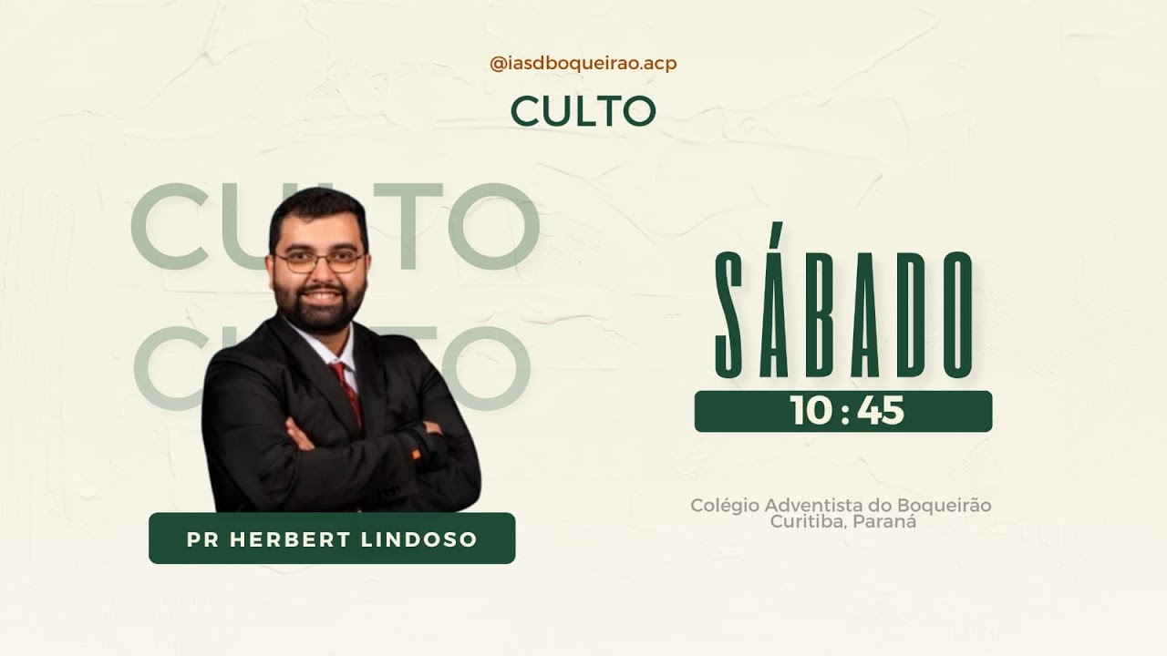 Culto IASD Boqueirão - Pr. Herbert Lindoso - 07/02/2026
