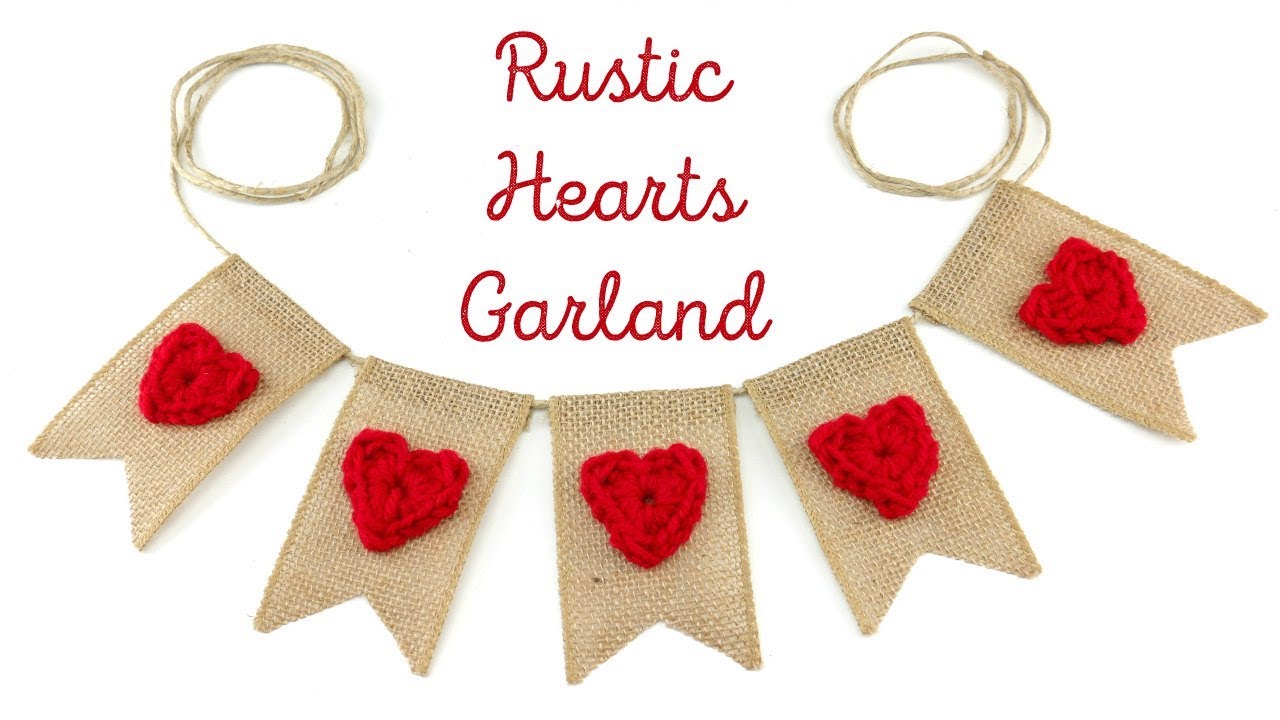 How To Make The Rustic Hearts Garland