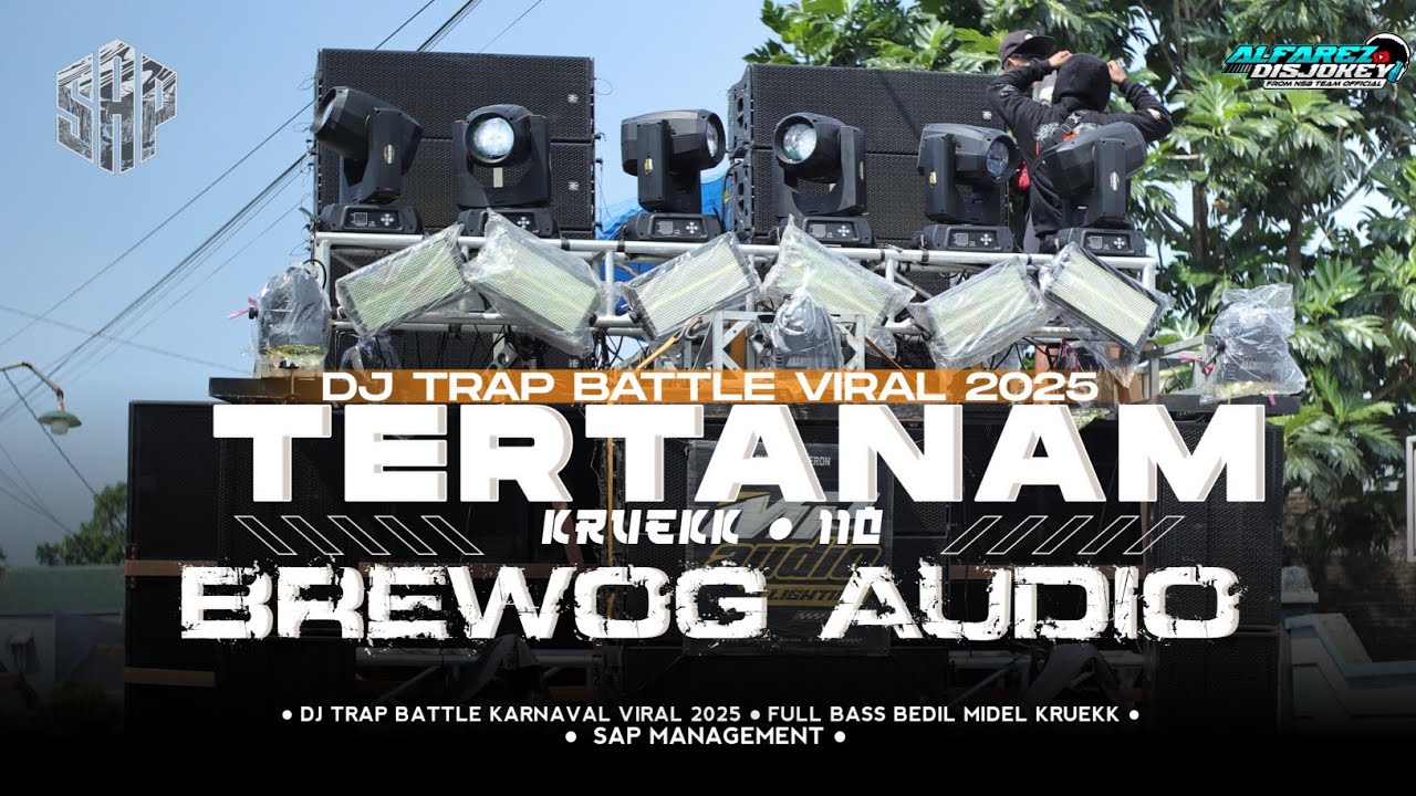 DJ TRAP BATTLE BREWOG AUDIO - TERTANAM - FULL BASS NULUP MIDEL KRUEK 110