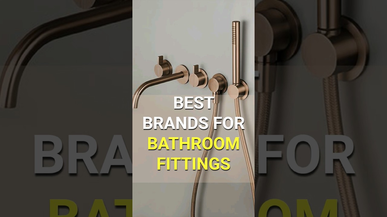 Best Brands for Bathroom Fittings | bathroom design