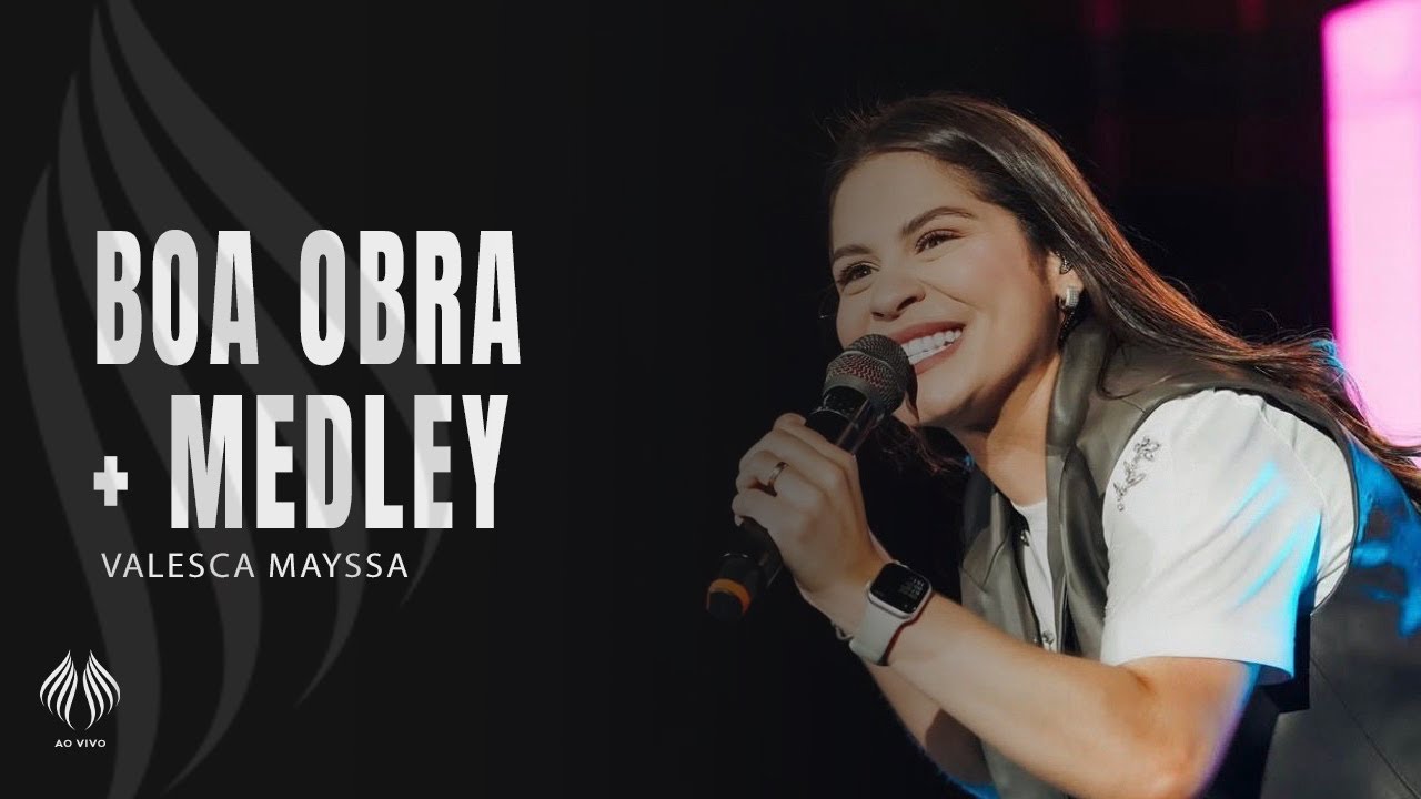 Valesca Mayssa | Boa Obra + Medley (Ao Vivo)