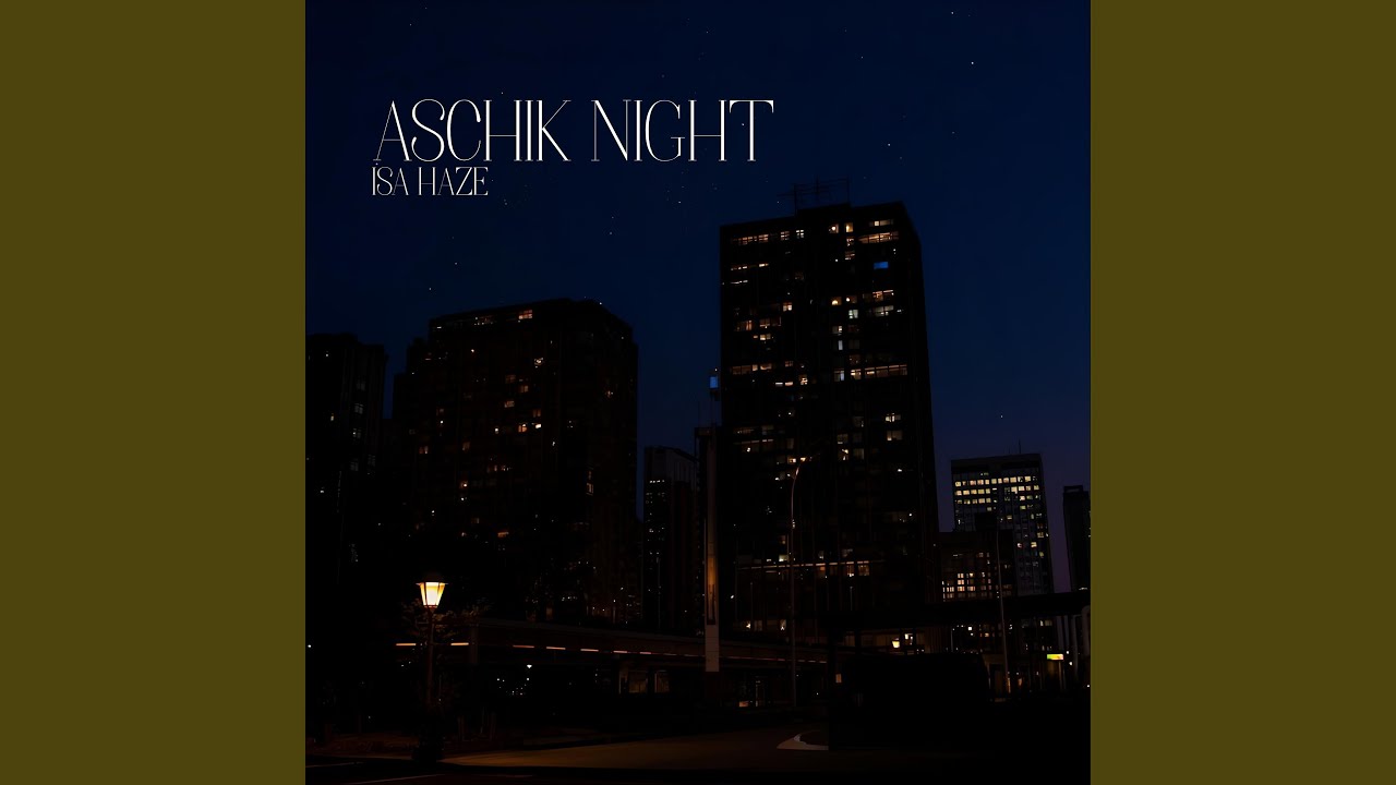 Aschik Night