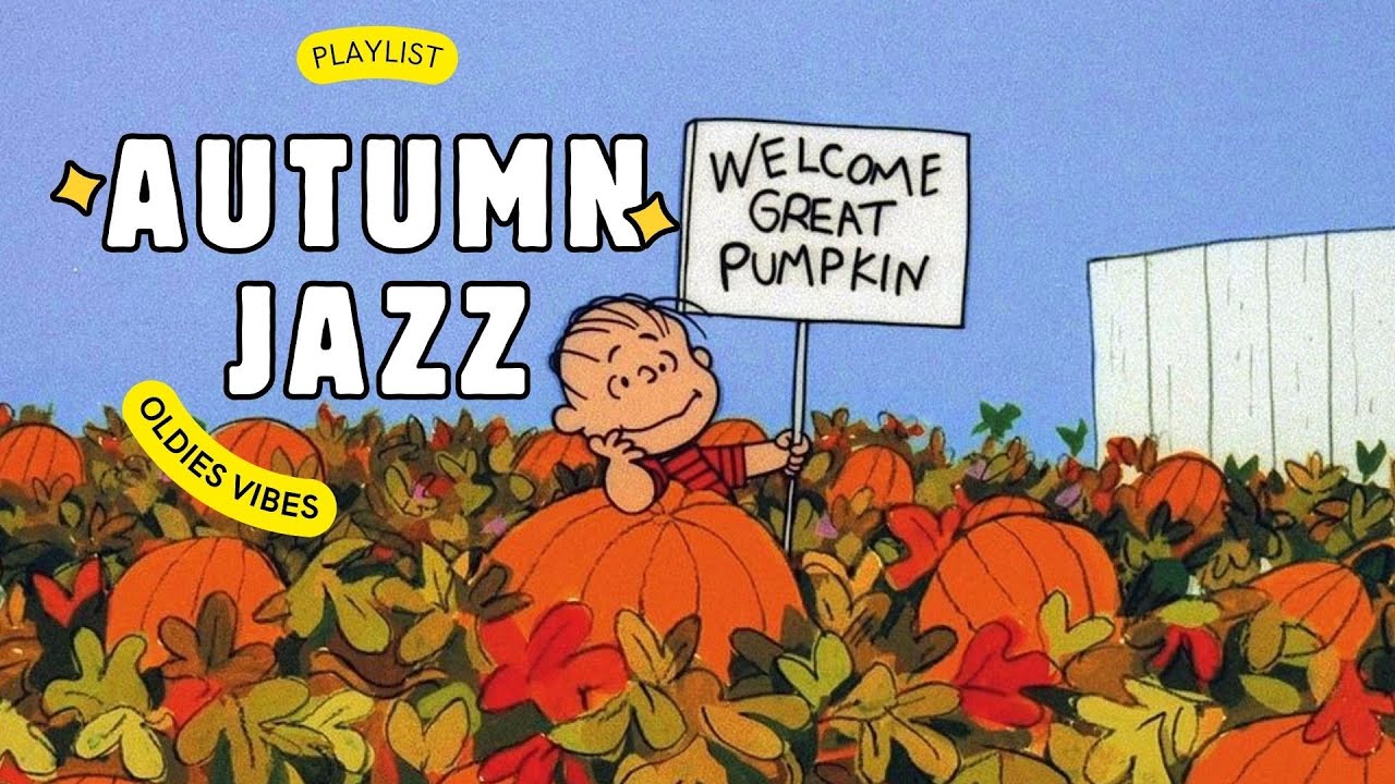 [𝐩𝐥𝐚𝐲𝐥𝐢𝐬𝐭] Pumpkin Patch Jazz with Linus 🍁 Vintage Oldies for Peaceful Fall Days