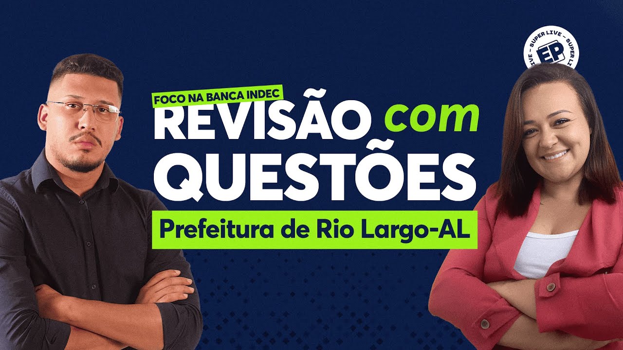 RESOLUÇÃO DE QUESTÕES INDEC: CONCURSO PREFEITURA DE RIO LARGO-AL com PORTUGUÊS E MATEMÁTICA
