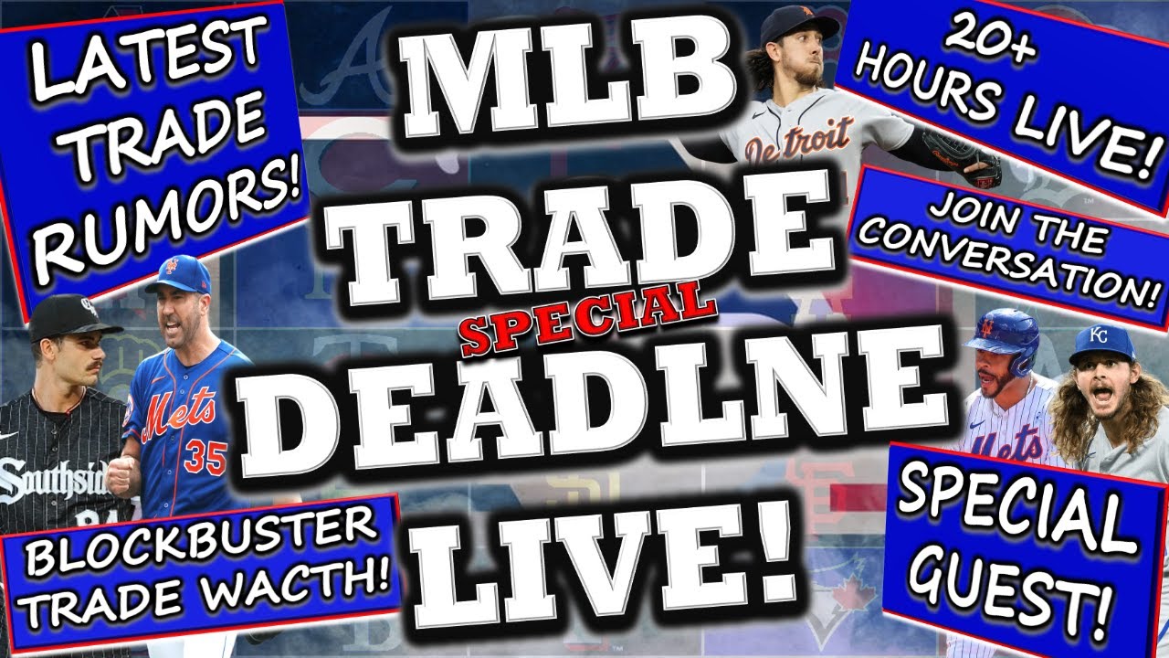 MLB Trade Deadline LIVE Special! | MLB Trade Rumors | MLB Trade Deadline 2023 | MLB