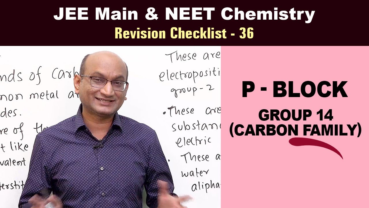 P-Block (Group 14 - Carbon Family) | Revision Checklist 36 for JEE & NEET Chemistry