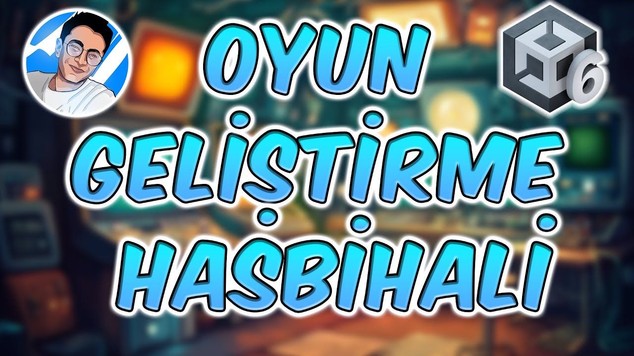 Oyun Geliştirme Hasbihali | CANLI