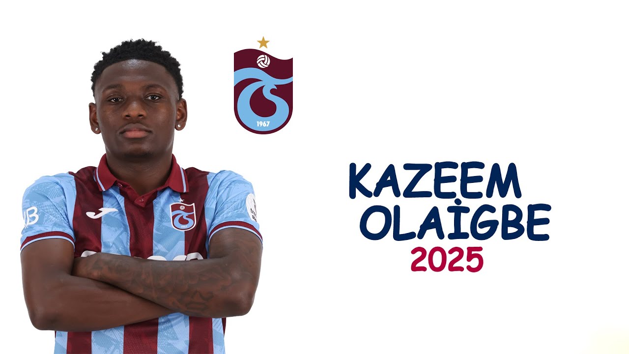 Kazeem Olaigbe | Skills & Dribbling | Trabzonspor | 2025