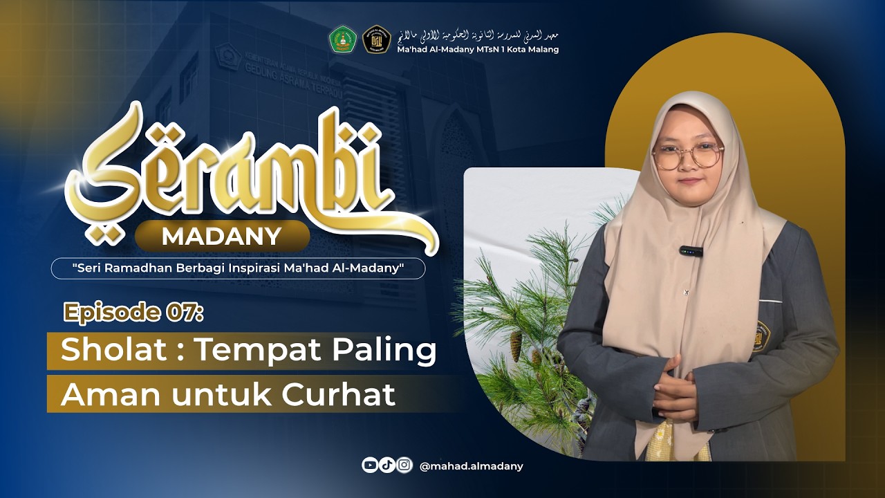 SERAMBI MADANY - Episode 07 : 