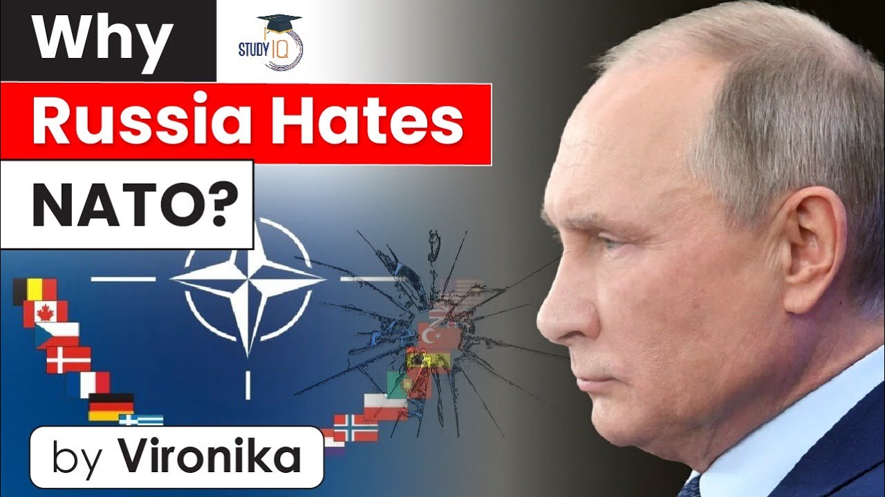 Why Russia hates North Atlantic Treaty Organization (NATO)? : Story of 7 decades of rivalry | UPSC