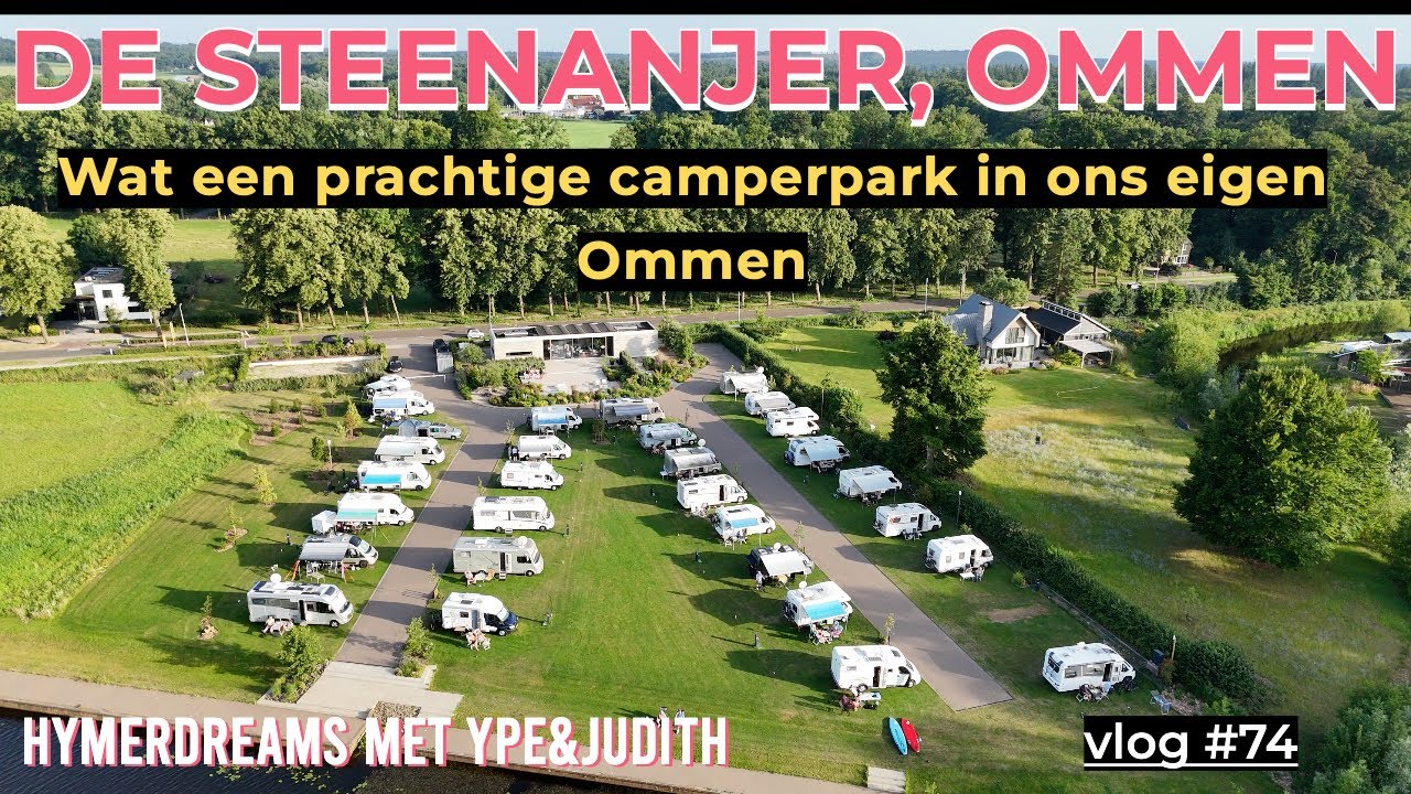 Campervlog #75 Camperpark de Steenanjer in Ommen.