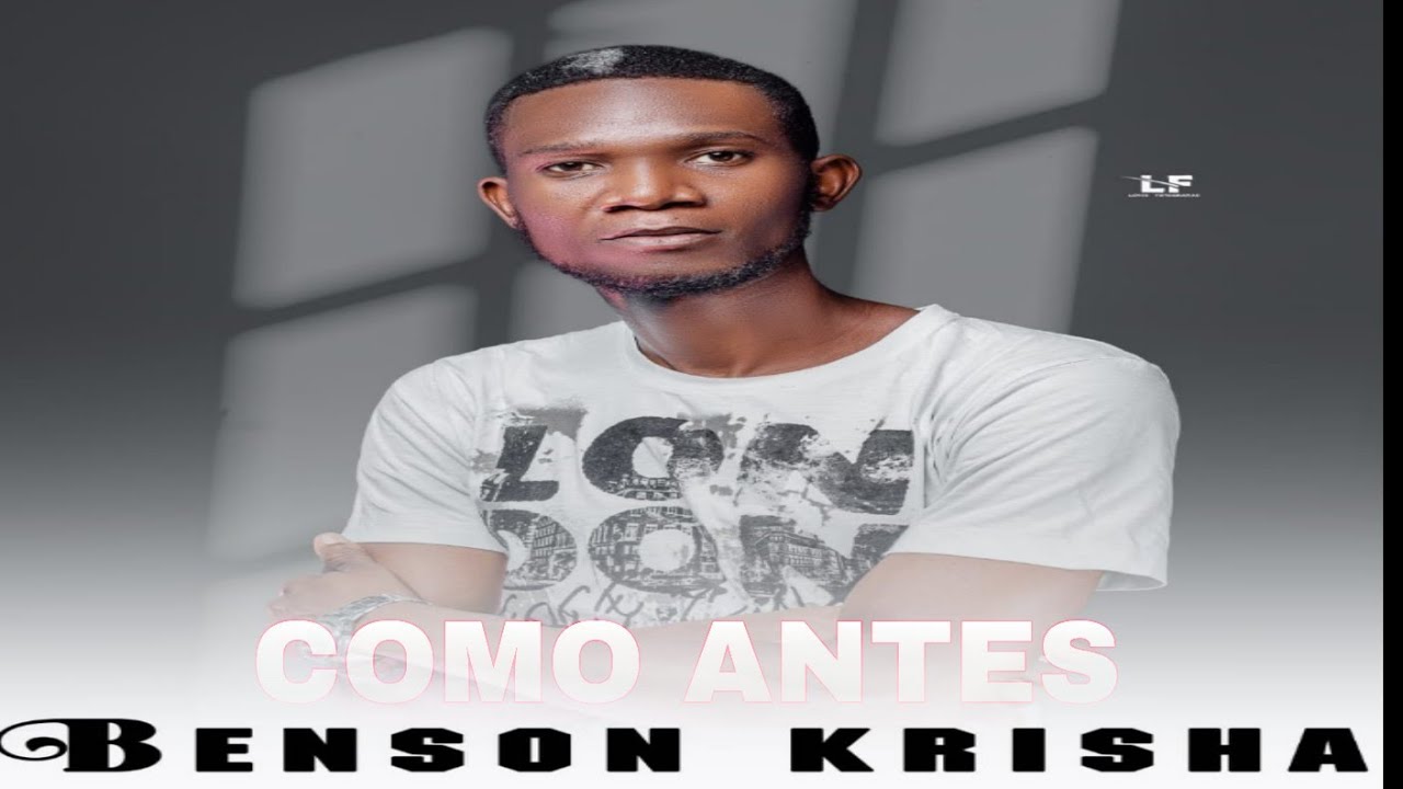 Benson Krisha - Como Antes (Oficial Music)