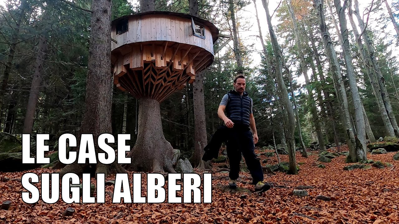 Le CASE SUGLI ALBERI in Italia - Parte 1