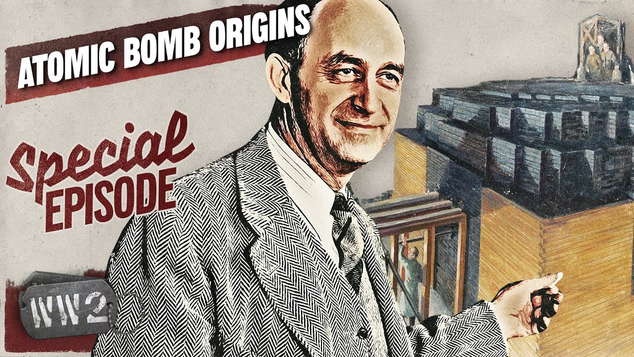 The Birth of the Manhattan Project - WW2 Special