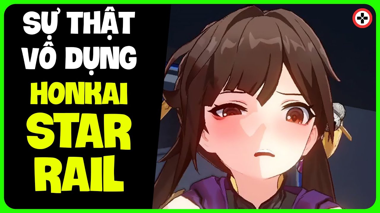 Những Sự Thật VÔ DỤNG trong HONKAI STAR RAIL