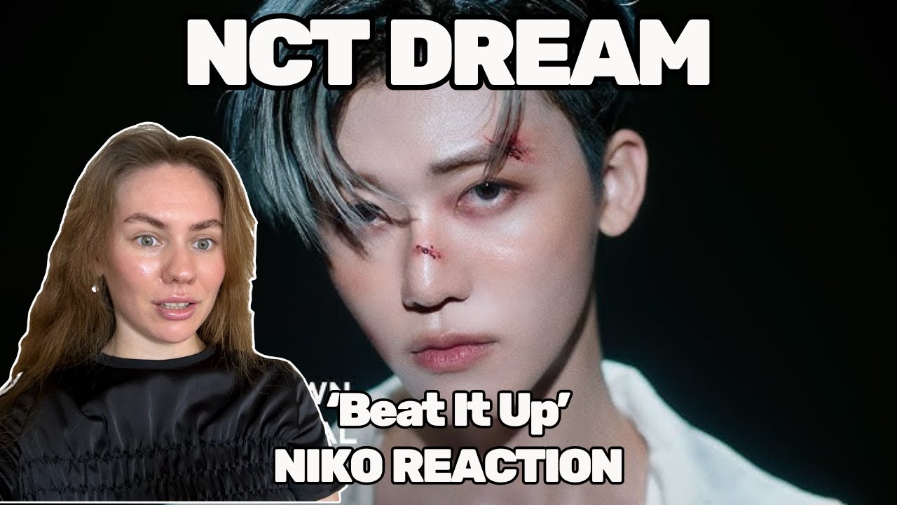 Реакция на NCT DREAM – Beat It Up | First Time Reaction to NCT DREAM ‘Beat It Up’
