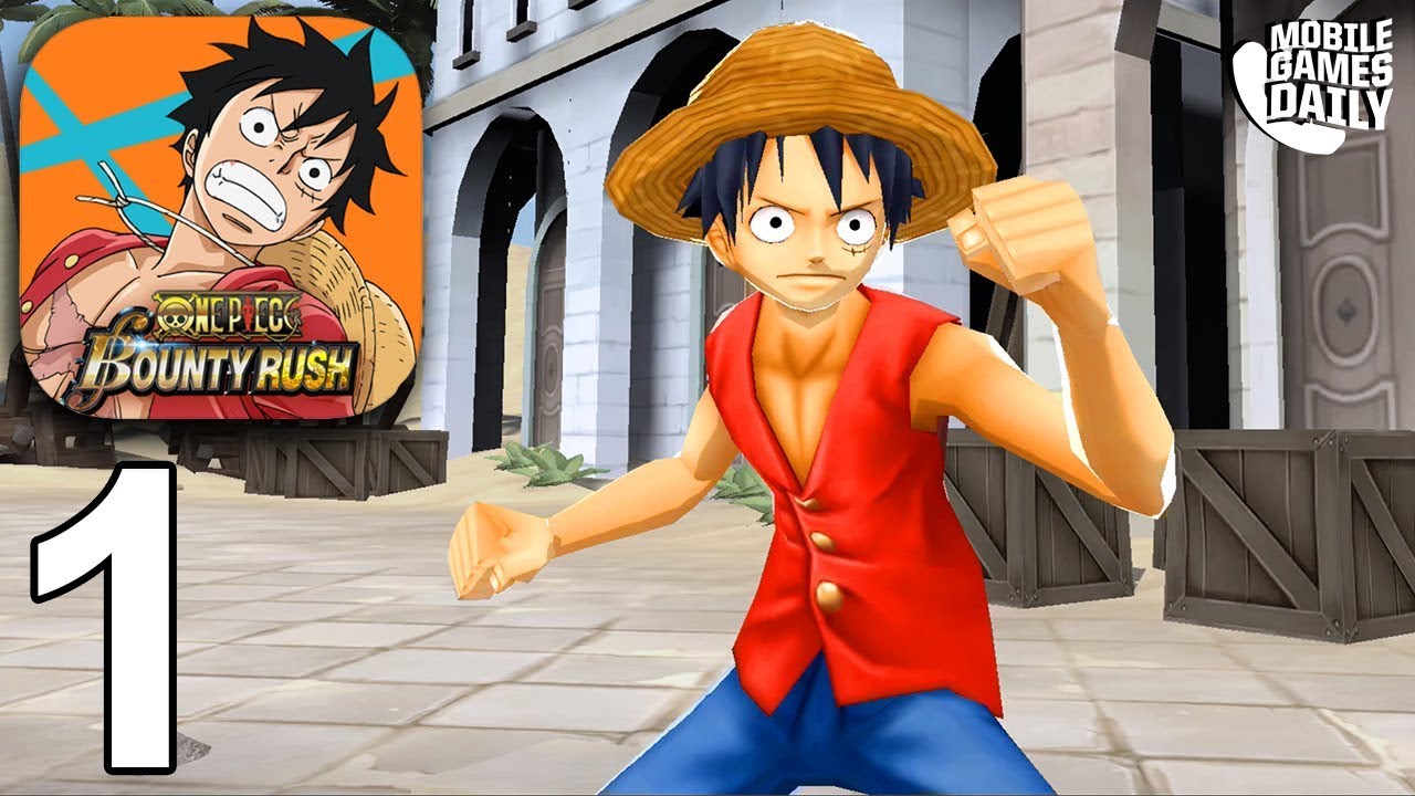 ONE PIECE BOUNTY RUSH - Gameplay Part 1 (iOS Android)