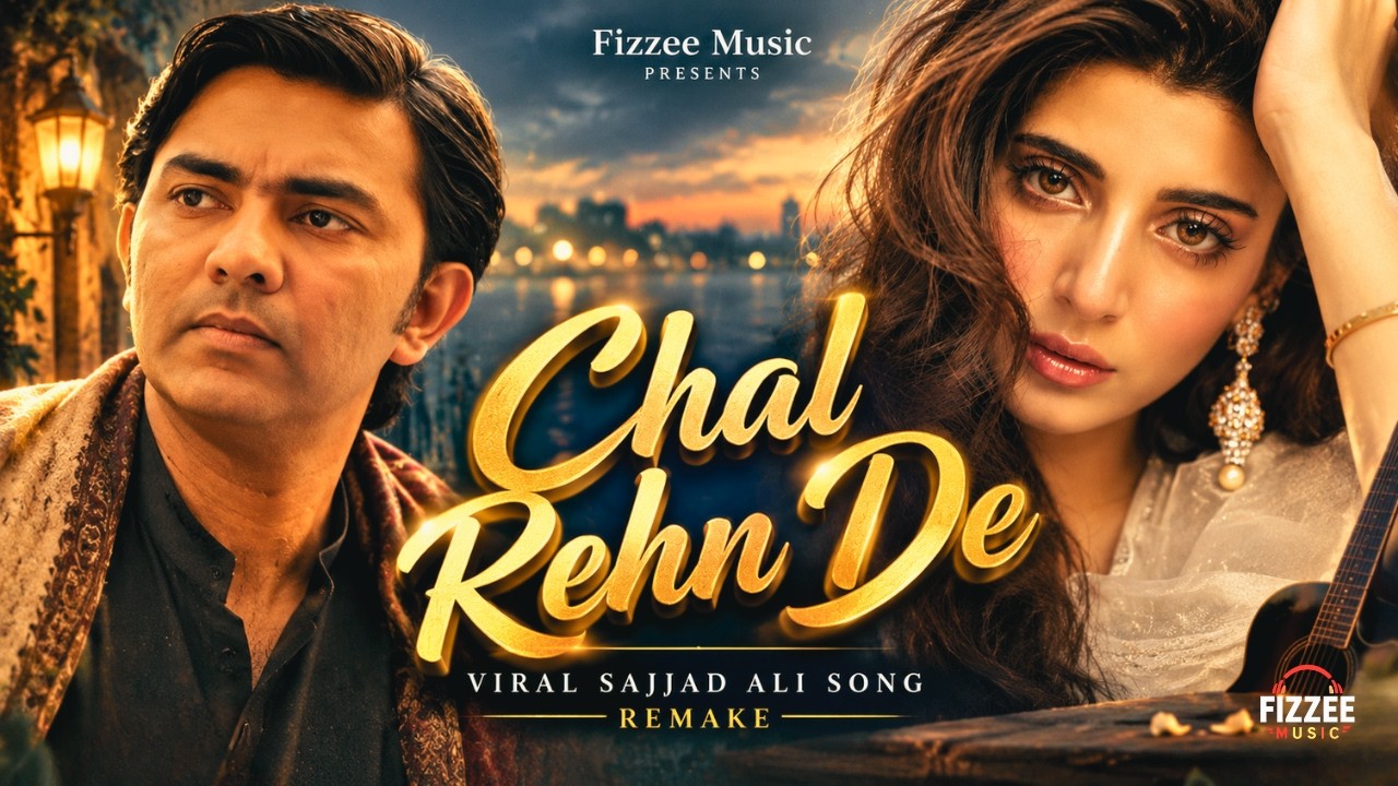 Chal Rehn De | Viral Sajjad Ali Song Remake | Sad Lofi Remix | Fizzee Music