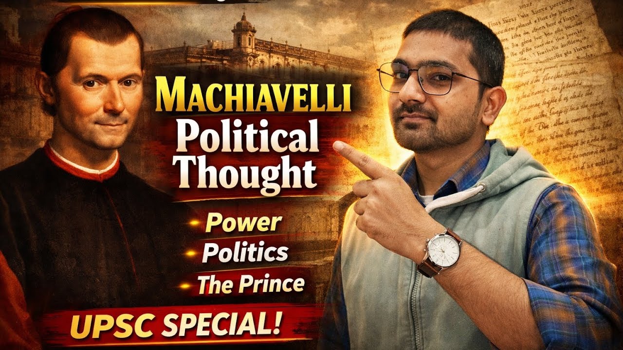 Machiavelli Political Thought Full Explanation | UPSC | State,Power And Religion 