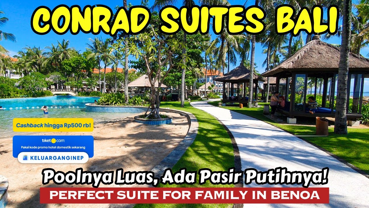 SUITE DENGAN 2 QUEENBED COCOK UNTUK KELUARGA | CONRAD BALI | Rekomendasi Hotel Bali