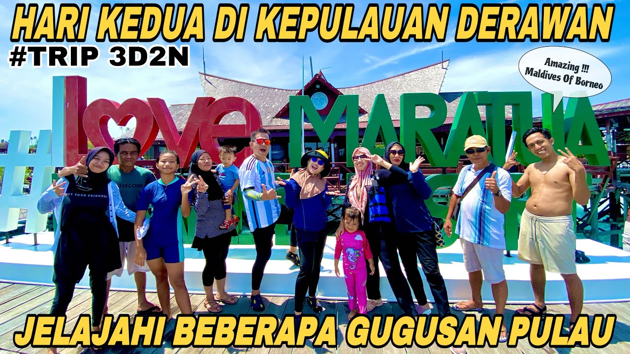 INDAHNYA PULAU MARATUA | PULAU DISEKITAR PULAU DERAWAN | MALDIVES DI KALIMANTAN