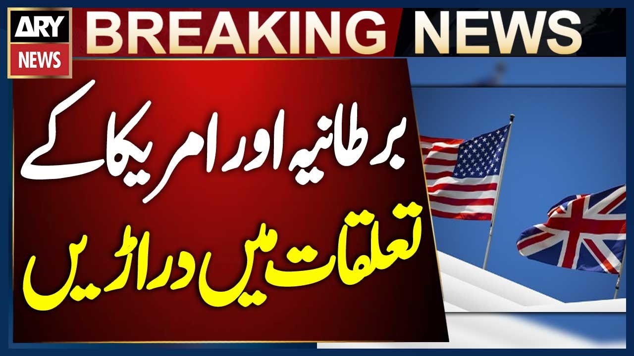 Rift Between UK–US Relations | Breaking News