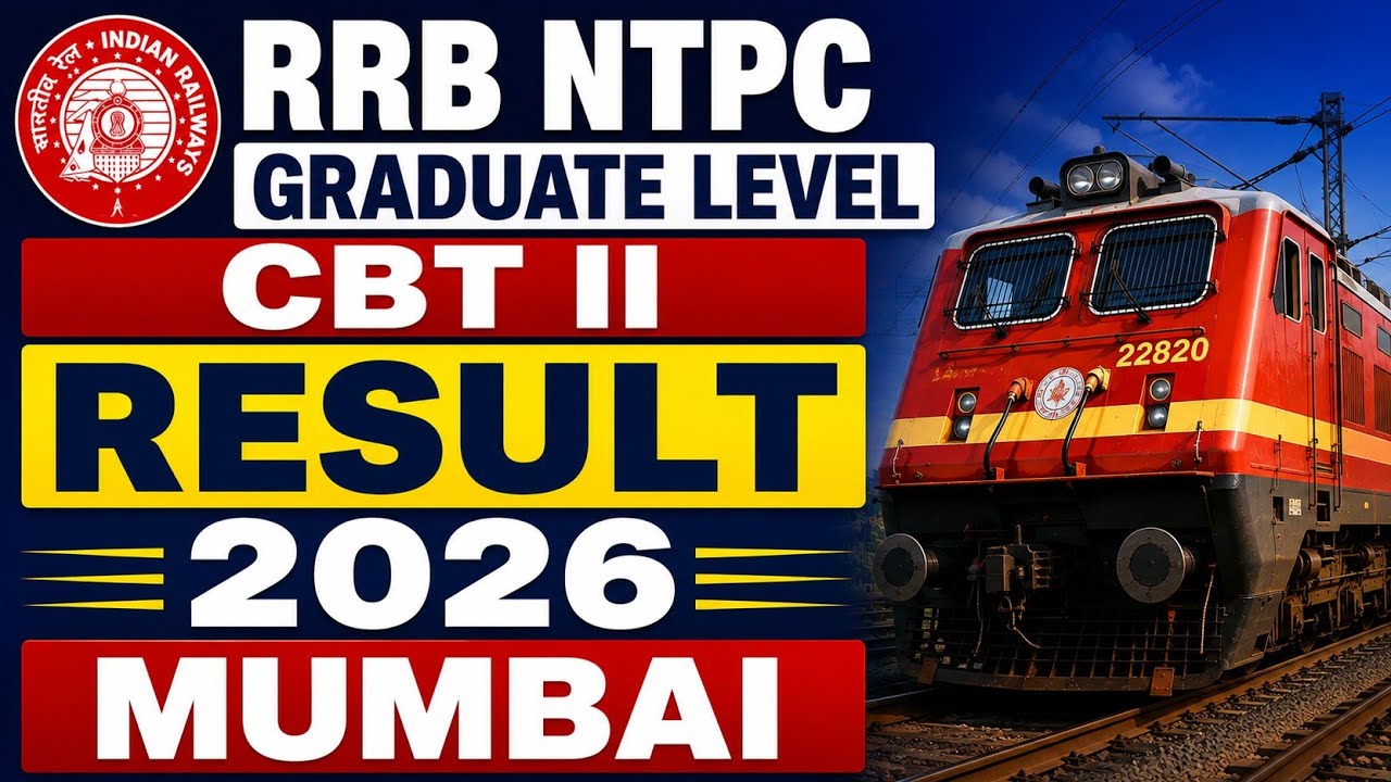 RRB Mumbai NTPC Graduate Level CBT II Result 2026