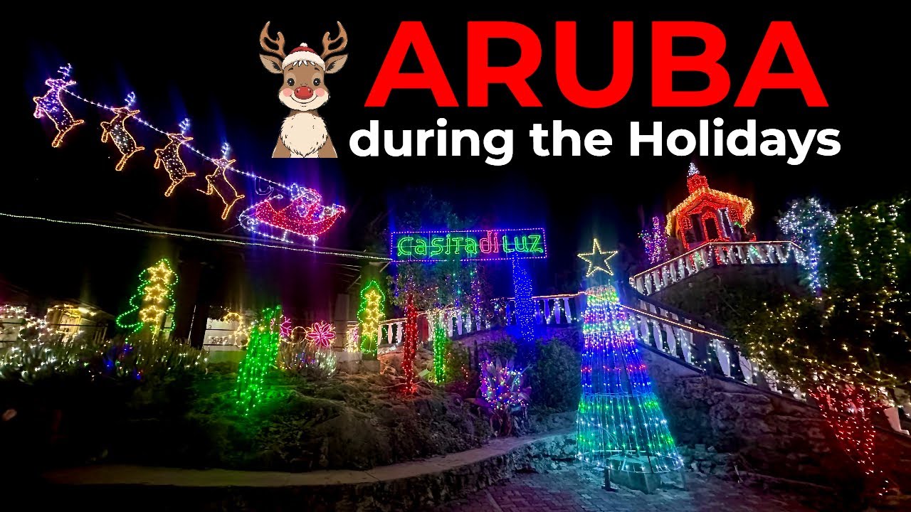Living in Aruba 🎄 December on the Happy Island