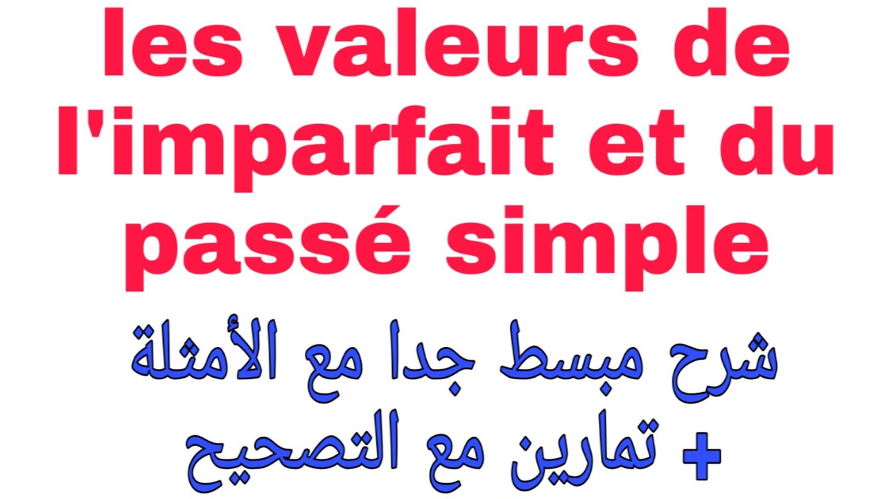 les temps du récit  les valeurs de l'imparfait et du passé simple ( exercice + corrigé)