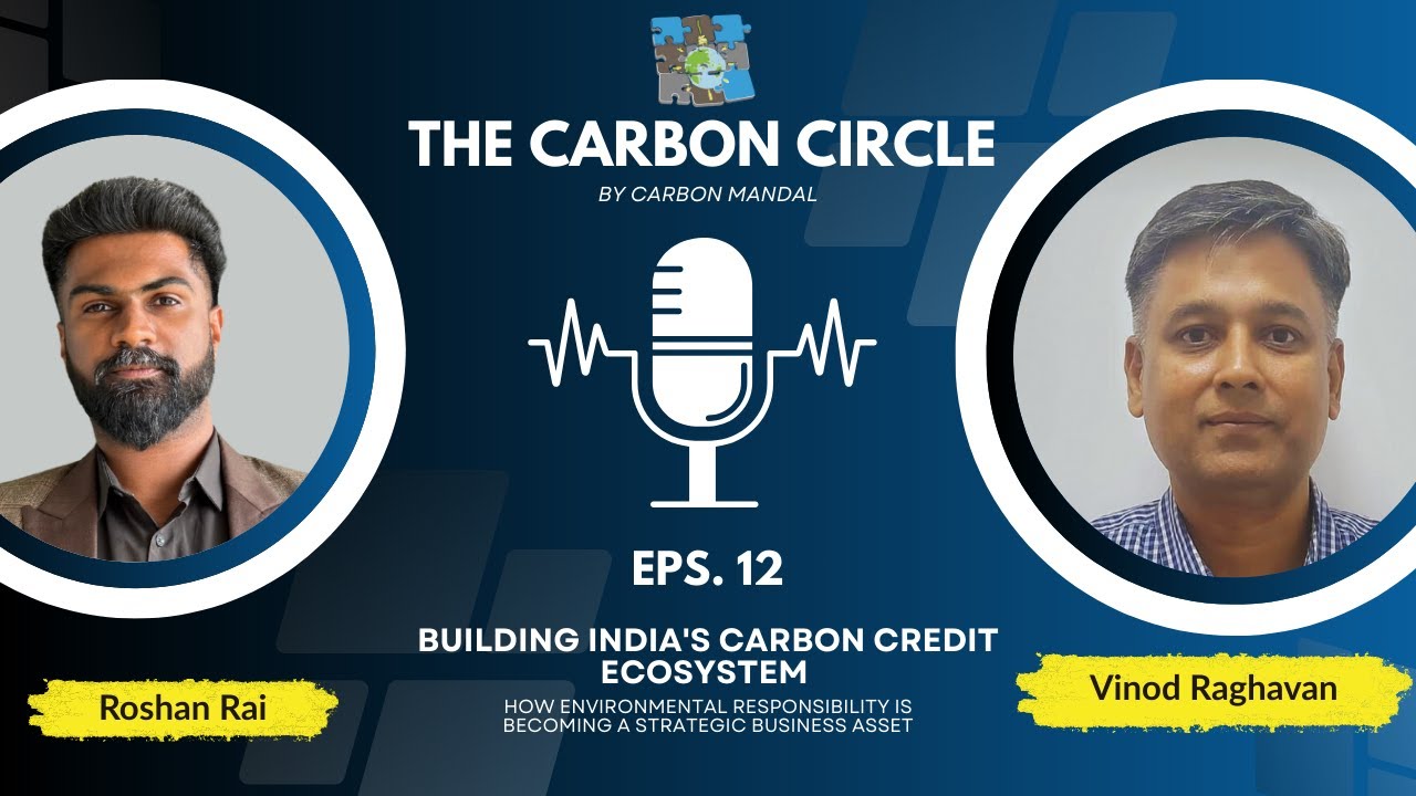 Carbon Circle Ep.12 Building India's Carbon Credit Ecosystem #carboncredits
