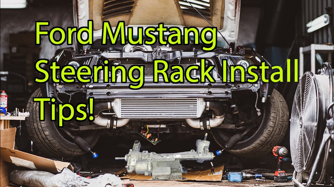 Ford Mustang Steering Rack Install Tips EPAS 2011-2014