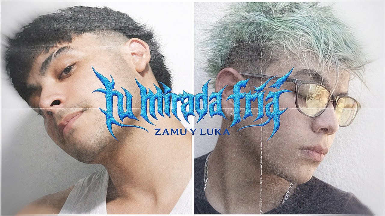 Tu mirada fría, Samu&Luka(Official MV)