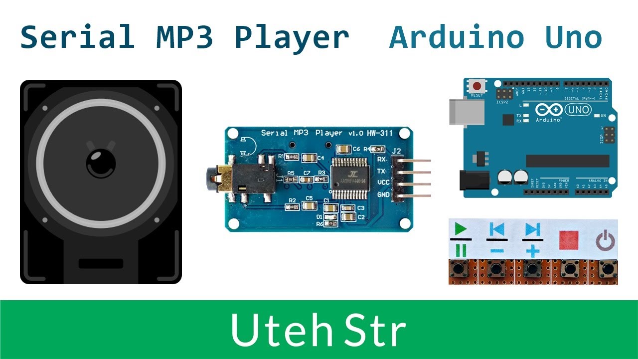 Arduino + MP3 Player Module | Serial MP3 Player Module YX5300 / AA19HFA440-94 with Arduino Uno