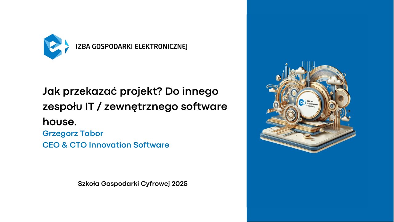 Jak przekazać projekt Do innego zespołu IT  zewnętrznego software house | SGC 2025