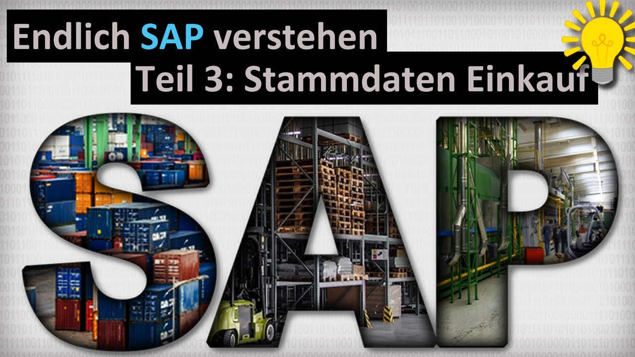 Endlich SAP verstehen - Teil 3: Lieferant, Infosatz und Orderbuch