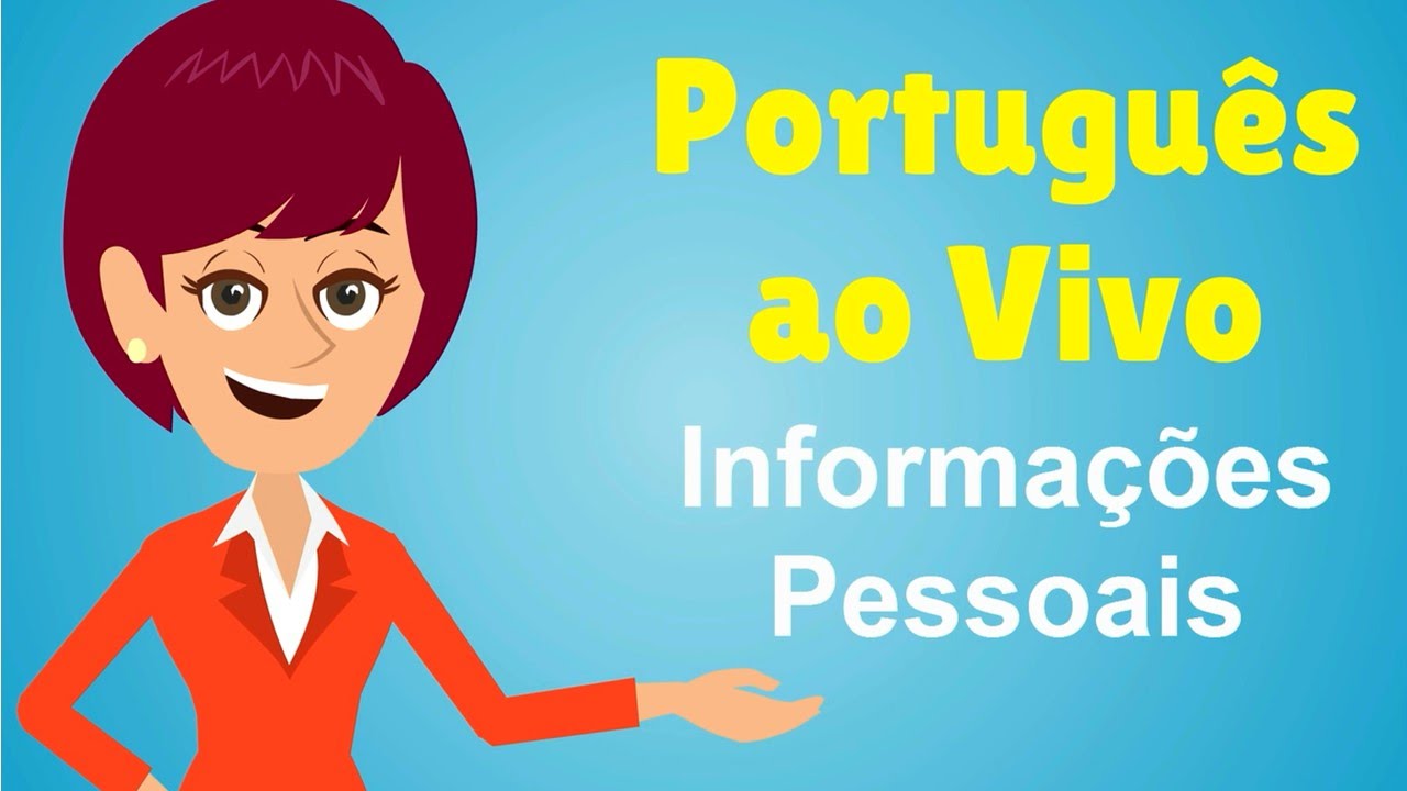 Português ao Vivo - Informações Pessoais