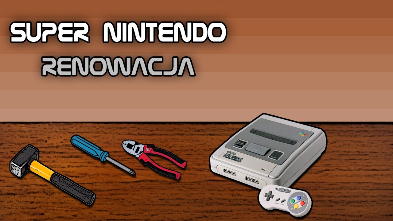 Super Nintendo  - Renowacja