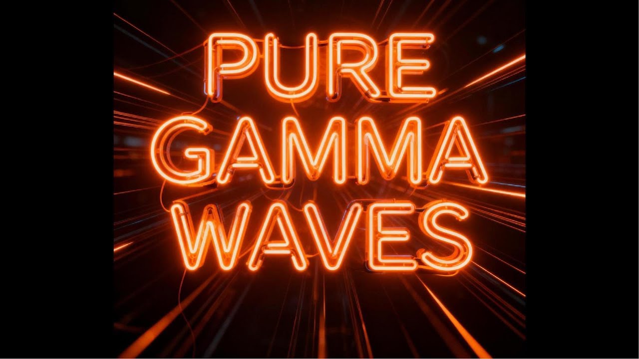 Pure Gamma Waves to Enhance Mental Performance - Binaural Beats