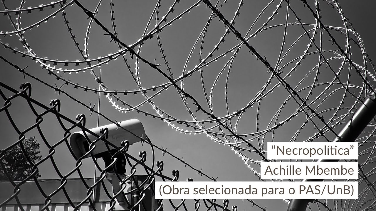 &ldquo;Necropol&iacute;tica&rdquo;, de Achille Mbembe (obra do PAS/UnB)
