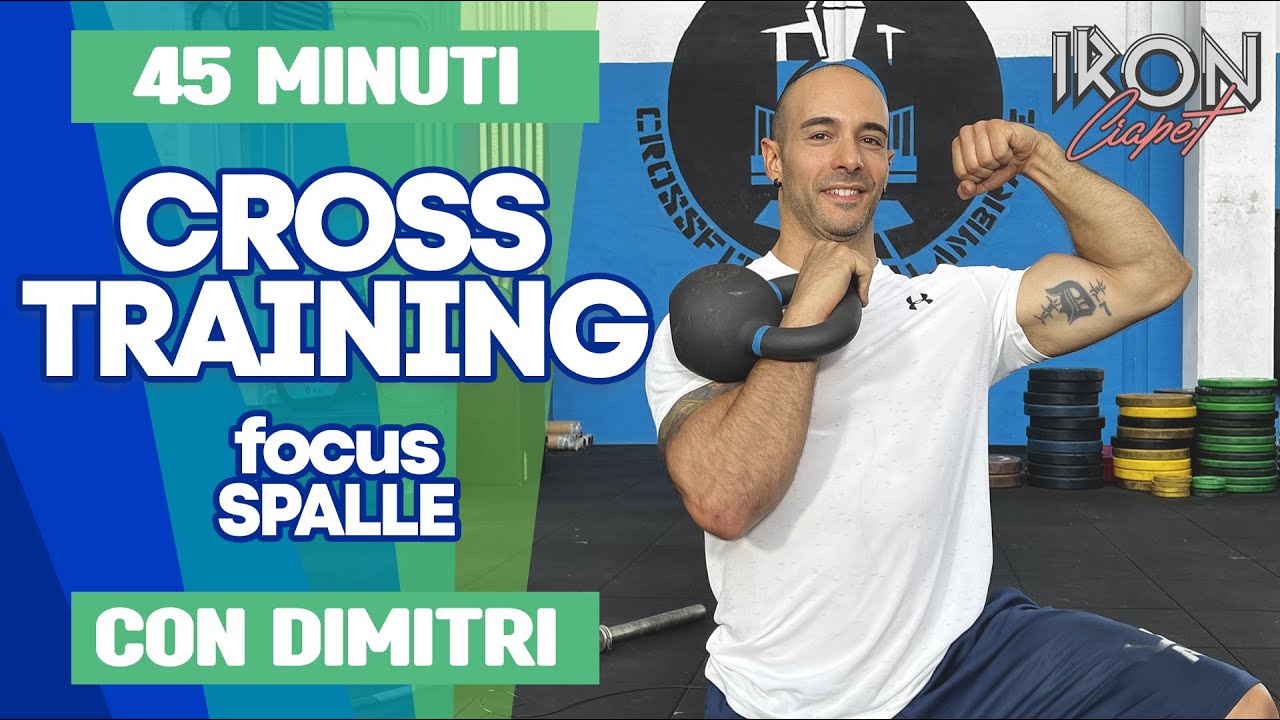 CROSS TRAINING con Dimitri - focus spalle