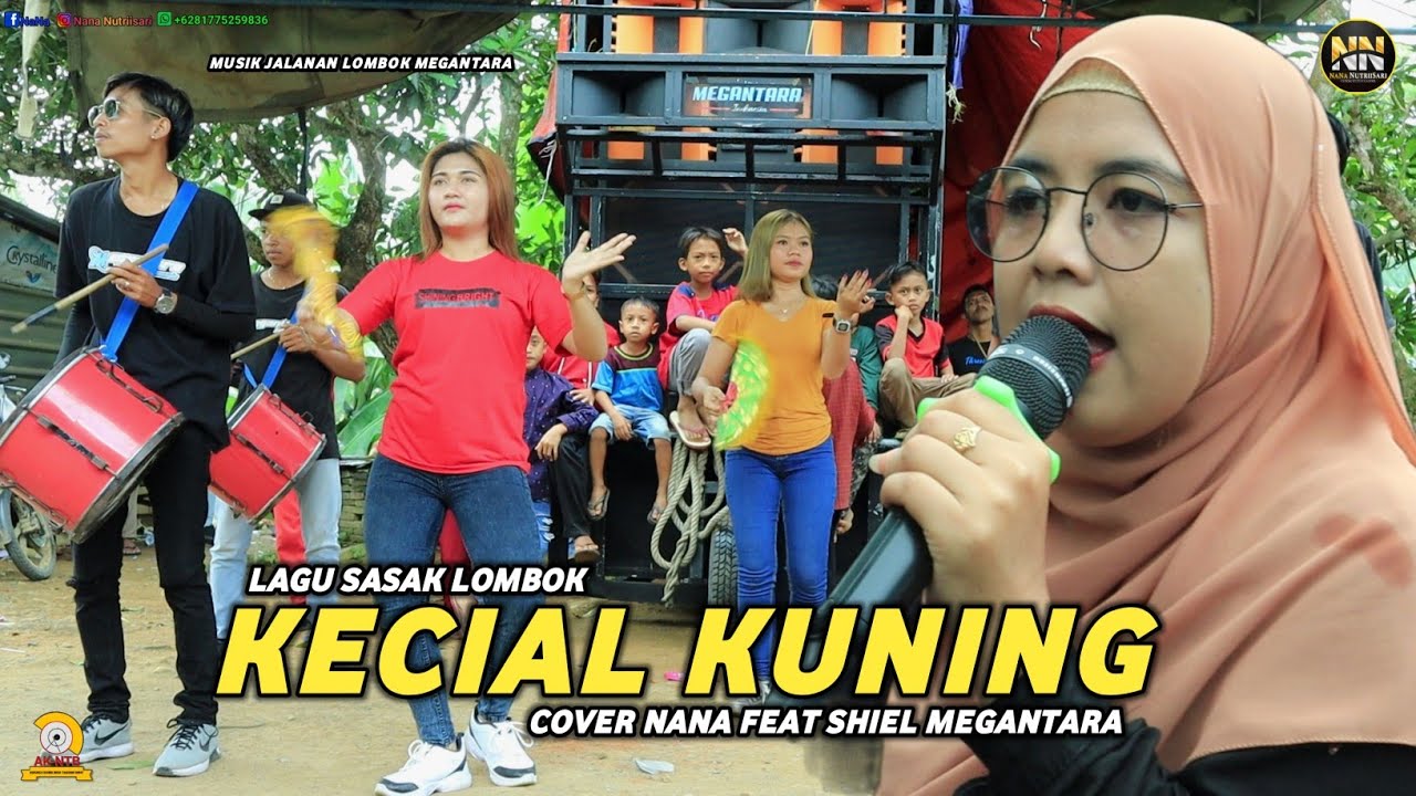 SASAK LOMBOK KECIAL KUNING COVER NANA FEAT SHIEL MEGANTARA